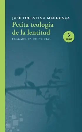 Petita Teologia de la Lentitud