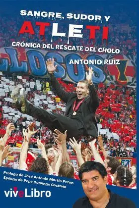 Sangre, Sudor y Atleti