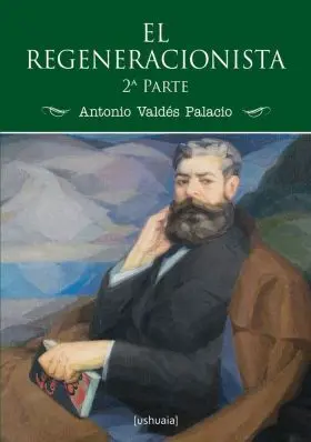 Regeneracionista, el 2ª Parte