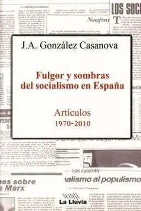 Fulgor y Sombras del Socialismo en España. Articul