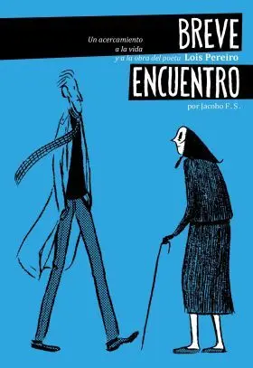 Breve Encuentro. Lois Pereiro