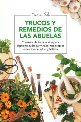 Trucos y Remedios de las Abuelas