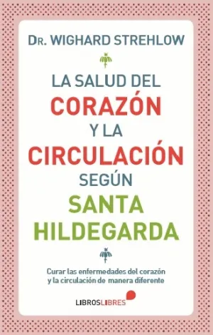 La Salud del Corazon y la Circulacion Segun Santa
