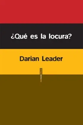 ¿Que Es la Locura?