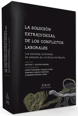 La Solucion Extrajudicial de los Conflictos Labora