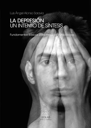 La Depresion. Un Intento de Sintesis