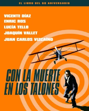 Con la Muerte en los Talones. El Libro del 60 Aniv