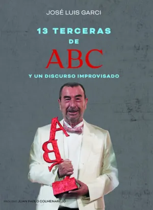 Trece Terceras de Abc y un Discurso Improvisado