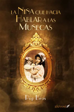 La Niña que Hacía Hablar a las Muñecas