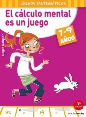 El Calculo Mental Es un Juego 7 - 9 Años
