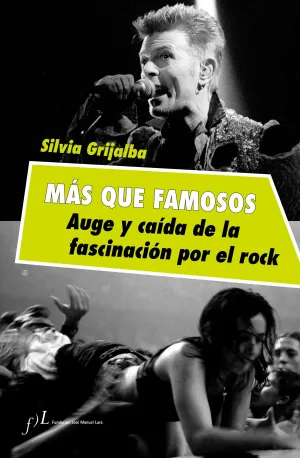 Casi Famosos. Auge y Caida de la Fascinacion por e