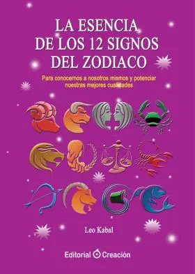 Esencia de los 12 Signos del Zodiaco, la
