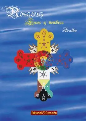 Rosacruz, Luces y Sombras