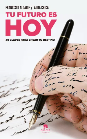 Tu Futuro Es Hoy
