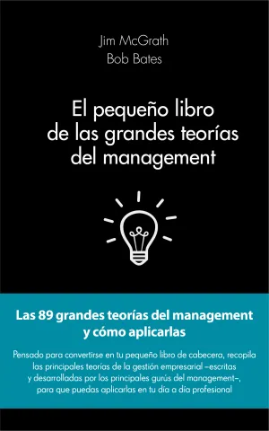 El Pequeño Libro de las Grandes Teorias del Manage