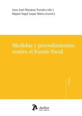 Medidas y Procedimientos Contra el Fraude Fiscal.