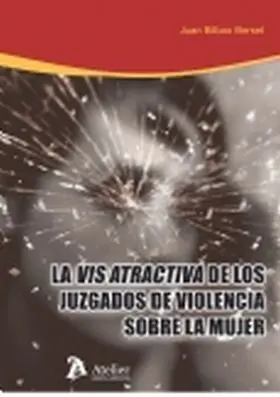 La Vis Atractiva de los Juzgados de Violencia Sobr