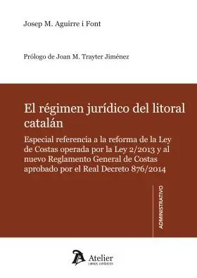 Regimen Juridico del Litoral Catalan.