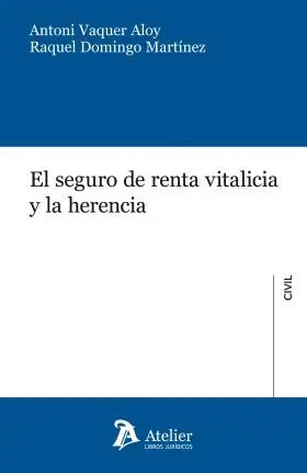 Seguro de Renta Vitalicia y la Herencia.