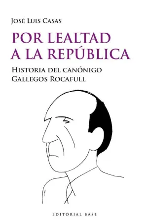 Por Lealtad a la República