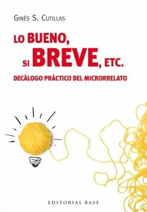 Lo Bueno, si Breve, Etc.
