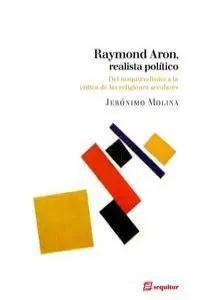 Raymond Aron, Realista Politico