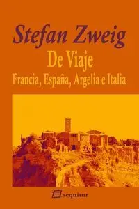 De Viaje - Francia, España, Argelia e Italia