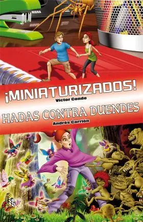 Libro ­Miniaturizados! y Hadas Contra Duendes