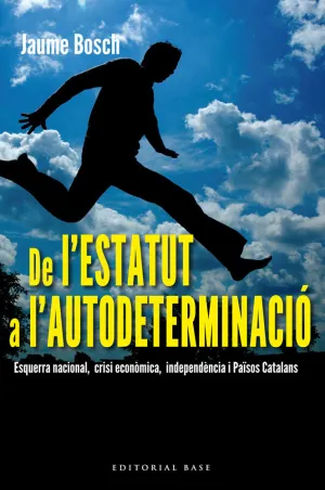 De L Estatut a L Autodeterminació