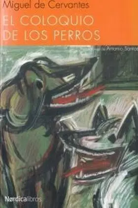 El Coloquio de los Perros