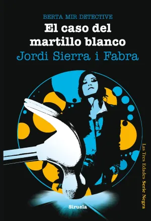El Caso del Martillo Blanco. Berta Mir Detective