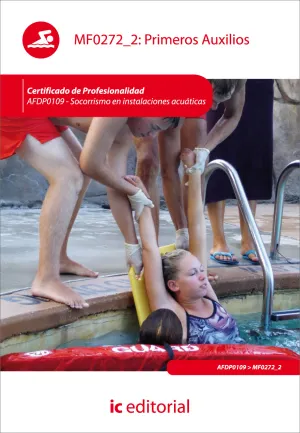 Primeros Auxilios. Afdp0109 - Socorrismo en Instalaciones Acuáticas
