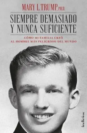Siempre Demasiado y Nunca Suficiente
