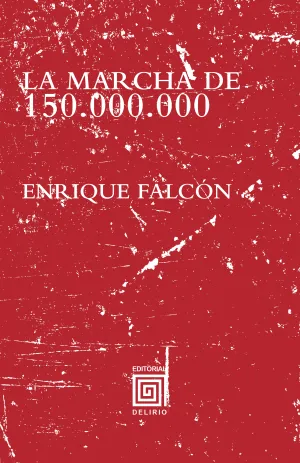 La Marcha de 150. 000. 000