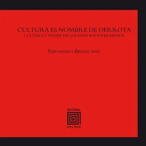 Cultura Es Nombre de Derrota