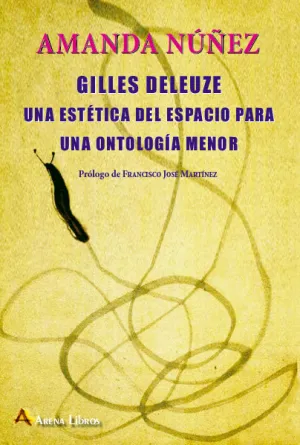 Gilles Deleuze una Estetica del Espacio para una o