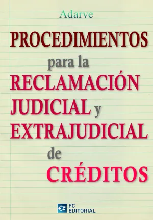Procedimientos para la Reclamacion Judicial y Extrajudicial