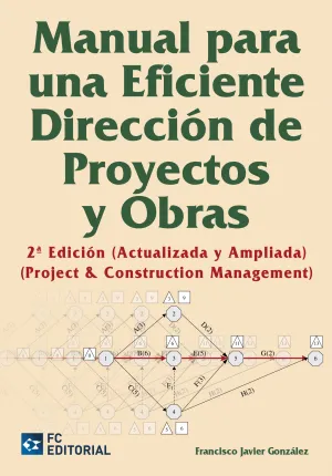 Manual para una Eficiente Direccion de Proyectos y
