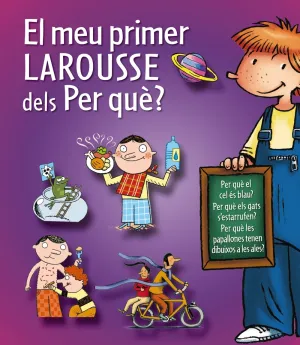 El Meu Primer Larousse Dels Per Que?