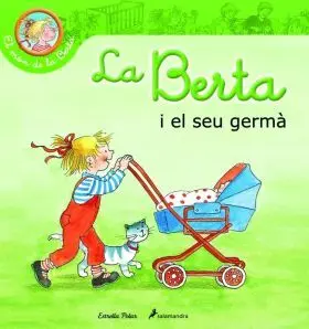 La Berta I el Seu Germa
