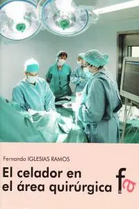 El Celador en el Area Quirurgica