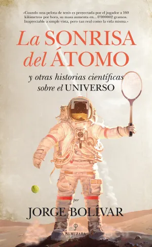 Sonrisa del Atomo y Otras Historias Cientificas So