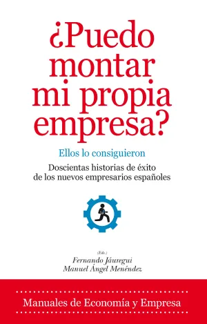 ¿Puedo Montar mi Propia Empresa? ellos lo Consiguieron