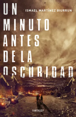 Un Minuto Antes de la Oscuridad