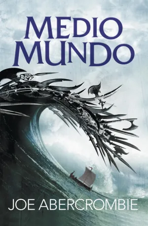 Medio Mundo ( el Mar Quebrado 2 ) *** Fantasy **