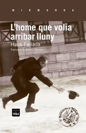 L Home que Volia Arribar Lluny