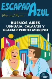 Escapada Azul Buenos Aires, Ushuaia y Perito Moren