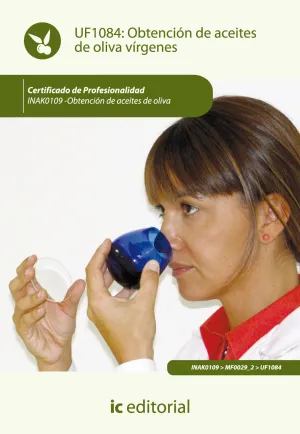 Obtención de Aceites de Oliva Vírgenes. Inak0109 - Obtención de Aceites de Oliva
