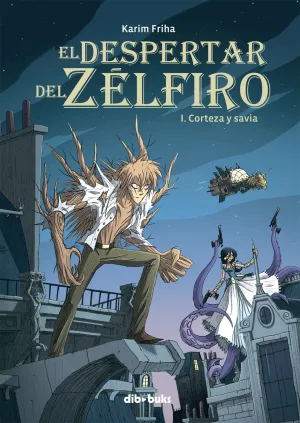 El Despertar del Zelfiro I Corteza y Savia