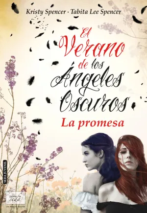El Verano de los Ángeles Oscuros. La Promesa.